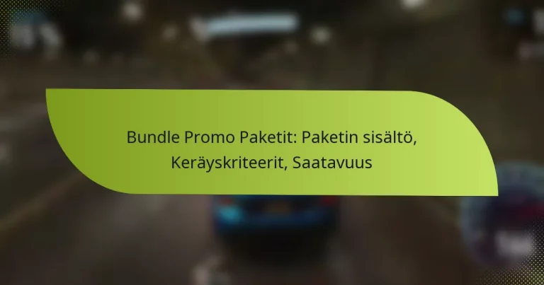 Bundle Promo Paketit: Paketin sisältö, Keräyskriteerit, Saatavuus