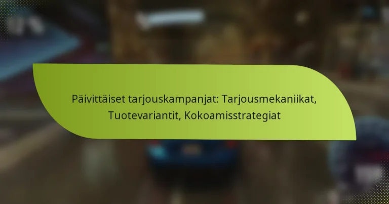 Päivittäiset tarjouskampanjat: Tarjousmekaniikat, Tuotevariantit, Kokoamisstrategiat